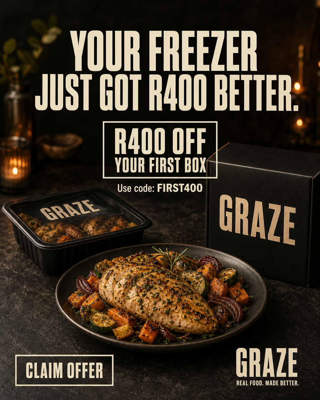 GRAZE — YOUR FREEZER JUST GOT R400 BETTER.